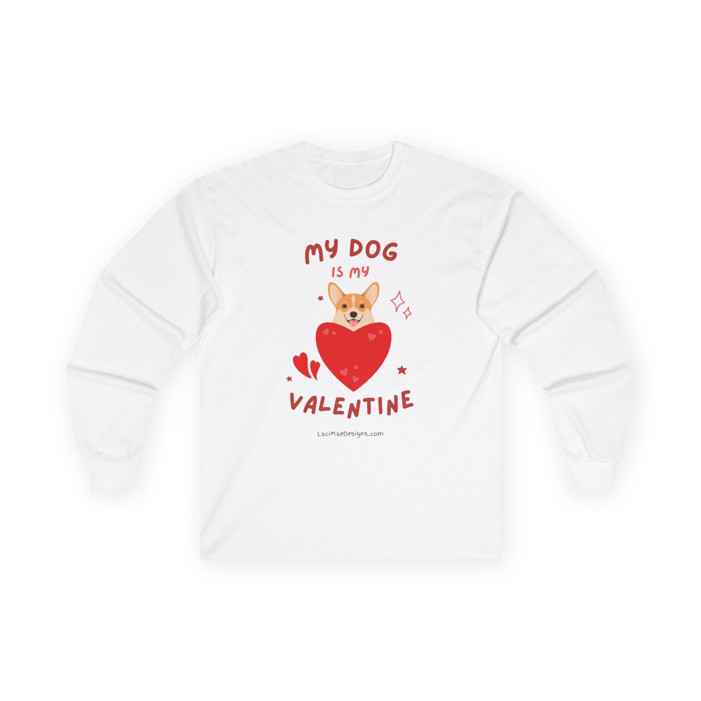 Valentine's day Tee for the dog lover!!! Unisex Ultra Cotton Long Sleeve Tee